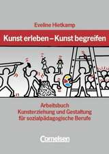 Kunst erleben, Kunst begreifen