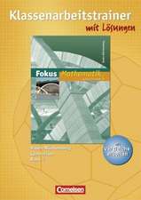 Fokus Mathematik 04. Gymnasium Baden-Württemberg. Klassenarbeitstrainer mit eingelegten Musterlösungen