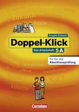 Doppel-Klick - Südwest. 9. Schuljahr. Arbeitsheft A mit Lösungen