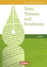 Texte, Themen und Strukturen. Schülerbuch. Ausgabe N