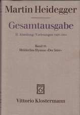 Martin Heidegger, Gesamtausgabe: Holderlins Hymne Der Ister