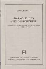 Das Volk Und Sein Gerichtshof: Eine Studie Zum Nationalsozialistischen Volksgerichtshof