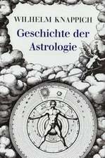 Geschichte Der Astrologie: Historisch-Kritische Analyse Zum Kapitel Wahrnehmung in Der Phanomenologie Von 1807