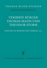 Verirrte Bürger: Thomas Mann und Theodor Storm