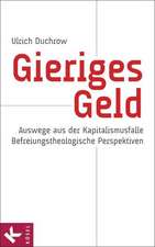 Gieriges Geld