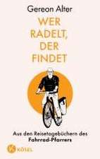 Wer radelt, der findet