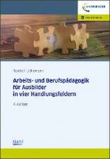 Arbeits-und Berufspädagogik für Ausbilder in vier Handlungsfeldern