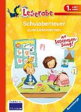 Schulabenteuer zum Lesenlernen - Leserabe 1. Klasse - Erstlesebuch für Kinder ab 6 Jahren