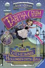 Tabitha Crum. Das Geheimnis von Hollingsworth Hall