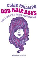 Bad Hair Days