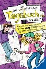 Das ungeheimste Tagebuch der Welt!, Band 5: Wie mein durchgeknallter Bruder meine Klassenlehrerin verschwinden ließ ... (Comic-Roman aus zwei Perspektiven für Kinder ab 10 Jahren)