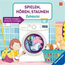 Spielen, hören, staunen - Zuhause