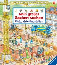 Mein großes Sachen suchen: Viele, viele Baustellen