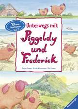 Unterwegs mit Piggeldy und Frederick 02