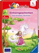 Einhorngeschichten - Leserabe ab 1. Klasse - Erstlesebuch für Kinder ab 6 Jahren