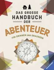 Das große Handbuch der Abenteuer