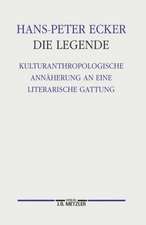 Die Legende: Kulturanthropologische Annäherung an eine literarische Gattung. Germanistische Abhandlungen, Band 76