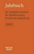 Jahrbuch des Staatlichen Instituts für Musikforschung (SIM) Preussischer Kulturbesitz, 1993