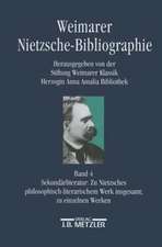 Weimarer Nietzsche-Bibliographie in 5 Bänden: Band 4: Sekundärliteratur: Zu Nietzsches philosophisch-literarischem Werk insgesamt; zu einzelnen Werken