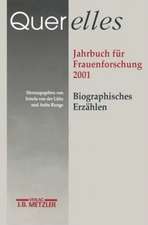 Querelles. Jahrbuch für Frauenforschung 2001: Band 6: Biographisches Erzählen