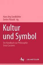 Kultur und Symbol: Ein Handbuch zur Philosophie Ernst Cassirers