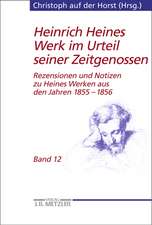 Heinrich Heines Werk im Urteil seiner Zeitgenossen: Rezensionen und Notizen zu Heines Werken aus den Jahren 1855–1856