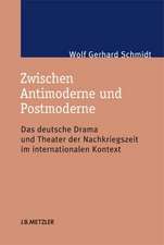 Zwischen Antimoderne und Postmoderne: Das deutsche Drama und Theater der Nachkriegszeit im internationalen Kontext