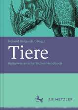 Tiere: Kulturwissenschaftliches Handbuch