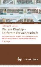 Distant Kinship – Entfernte Verwandtschaft: Joseph Conrads »Heart of Darkness« in der deutschen Literatur von Kafka bis Kracht