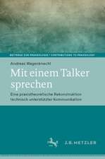 Mit einem Talker sprechen: Eine praxistheoretische Rekonstruktion technisch unterstützter Kommunikation