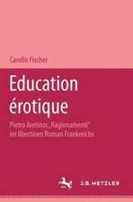 Education érotique: Pietro Aretinos 