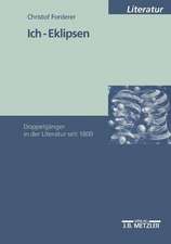 Ich-Eklipsen: Doppelgänger in der Literatur seit 1800