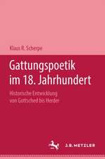 Gattungspoetik im 18. Jahrhundert: Historische Entwicklung von Gottsched bis Herder