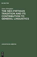 The Neo-Firthian Tradition and Its Contribution to General Linguistics