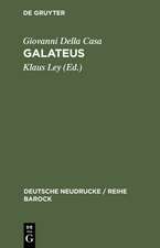 Galateus: Das Büchlein von erbarn, höflichen und holdseligen Sitten