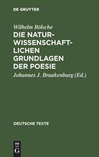 Die naturwissenschaftlichen Grundlagen der Poesie: Prolegomena einer realistischen Ästhetik