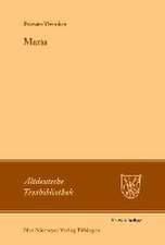 Maria: Bruchstücke und Umarbeitungen