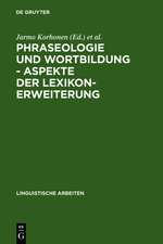 Phraseologie und Wortbildung – Aspekte der Lexikonerweiterung: Finnisch-deutsche sprachwissenschaftliche Konferenz, 5. - 6. Dezember 1990 in Berlin