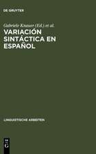 Variación sintáctica en español: Un reto para las teorías de la sintaxis