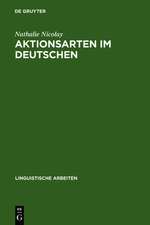 Aktionsarten im Deutschen: Prozessualität und Stativität