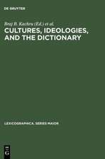 Cultures, Ideologies, and the Dictionary: Studies in Honor of Ladislav Zgusta