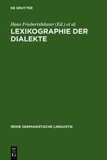 Lexikographie der Dialekte: Beiträge zu Geschichte, Theorie und Praxis