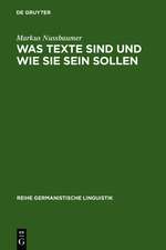 Was Texte sind und wie sie sein sollen: Ansätze zu einer sprachwissenschaftlichen Begründung eines Kriterienrasters zur Beurteilung von schriftlichen Schülertexten