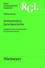 Hofmannsthals Sprachgeschichte: Linguistisch-literarische Studien zur lyrischen Stimme