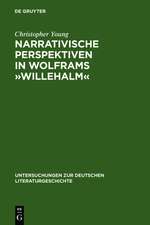 Narrativische Perspektiven in Wolframs »Willehalm«: Figuren, Erzähler, Sinngebungsprozeß