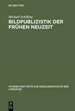 Bildpublizistik der frühen Neuzeit: Aufgaben und Leistungen des illustrierten Flugblatts in Deutschland bis um 1700