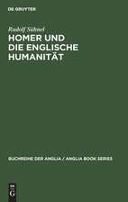 Homer und die englische Humanität: Chapmans und Popes Übersetzungskunst im Rahmen der humanistischen Tradition