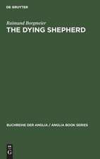 The Dying Shepherd: Die Tradition der englischen Ekloge von Pope bis Wordsworth