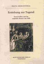 Erziehung zur Tugend: Frauenrollen und der englische Roman um 1800