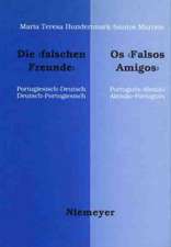 Die "falschen Freunde" / Os "Falsos Amigos": Portugiesisch-Deutsch, Deutsch-Portugiesisch / Português-Alemao, Alemao-Português